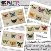 Butterfly Specimens printable kit for mixed-media, Bible journaling and faith art