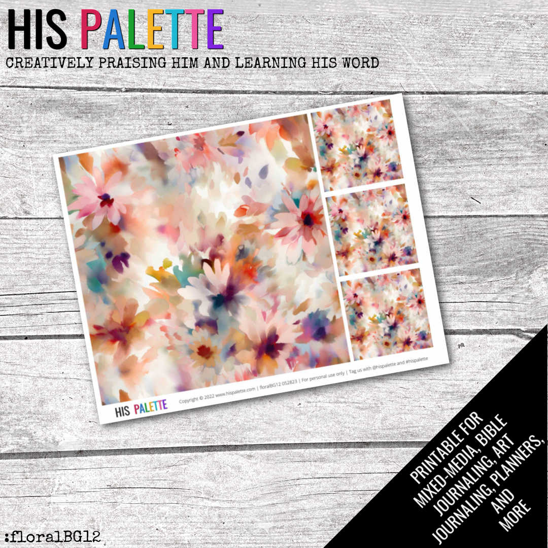 Floral BG12 printable for mixed-media, Bible journaling and faith art ...