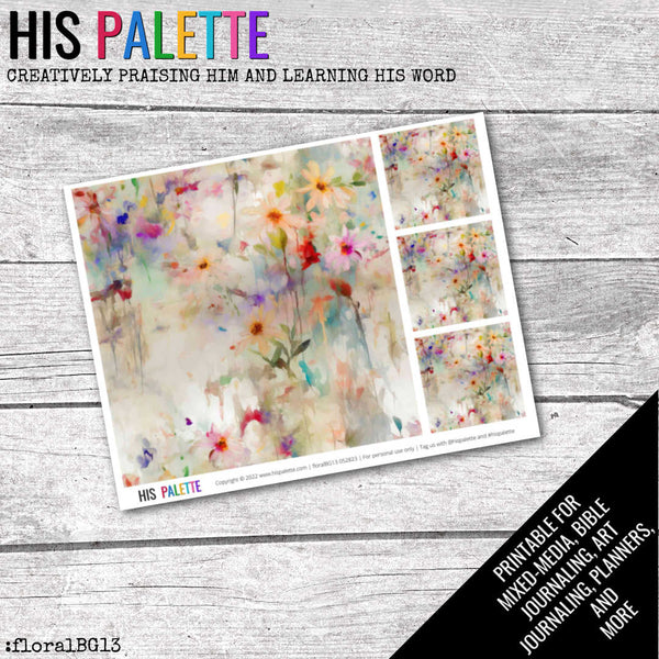 Floral BG13 printable for mixed-media, Bible journaling and faith art