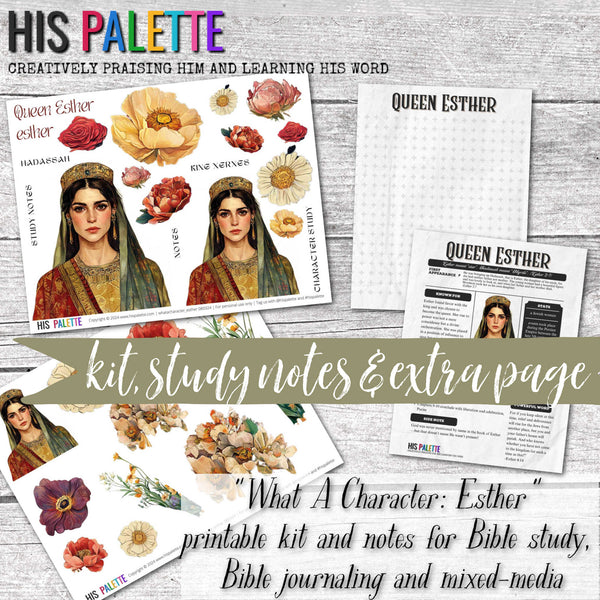 What A Character: Esther printable kit for Bible study, Bible journaling and faith art