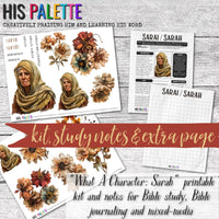 What A Character: Sarah printable kit and notes for Bible study, Bible journaling and mixed-media