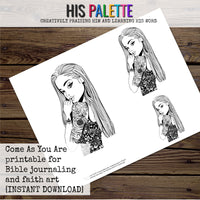 Come As You Are Printable for Mixed-Media, Bible Journaling and Faith Art