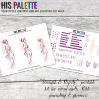 Strength & Dignity Printable Kit for Mixed-Media, Bible Journaling and Planners